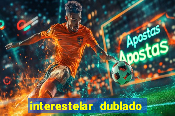 interestelar dublado download mega